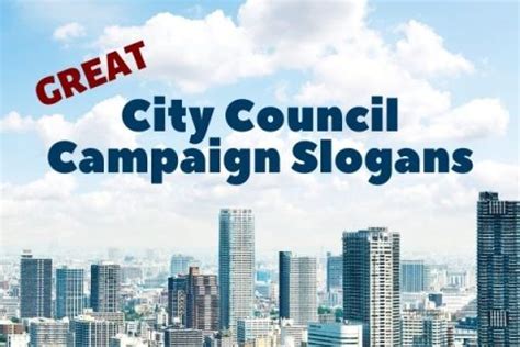 Yes, I am going to go straight to hell in a handbasket. . City council campaign slogans